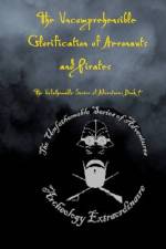 The Uncomprehensible Glorification of Aeronauts and Pirates af Kathy Hunt