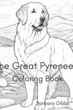 The Great Pyrenees Coloring book af Barbara Gibbs
