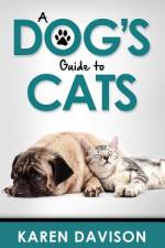 A Dog's Guide to Cats af Bob The Westie
