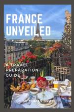 France Unveiled af Tomas Gray