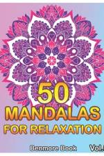 50 Mandalas For Relaxation af Benmore Book