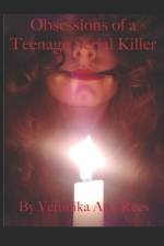 Obsessions of a Teenage Serial Killer af Bill Offutt