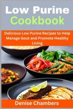 Low Purine Cookbook af Denise Chambers