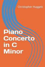 Piano Concerto in C Minor af Christopher Huggett