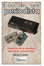 Eso de ser periodista af Alicia Cofres