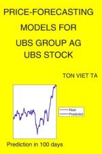 Price-Forecasting Models for UBS Group Ag UBS Stock af Ton Viet Ta