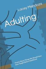 Adulting af Lacey Mendoza