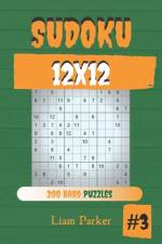 Sudoku 12x12 - 200 Hard Puzzles vol.3 af Liam Parker