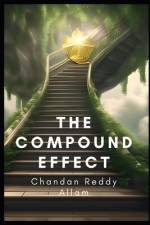 The Compound Effect af Chandan Reddy Allam