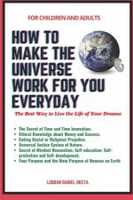 How to Make the Universe Work for You Everyday af Ijigban Daniel Oketa
