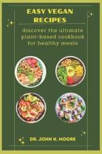 Easy Vegan Recipes af John K Moore