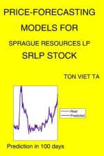 Price-Forecasting Models for Sprague Resources LP SRLP Stock af Ton Viet Ta
