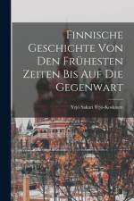 Finnische Geschichte von den frühesten Zeiten bis auf die Gegenwart af YrjÃ¶ Sakari YrjÃ¶-Koskinen