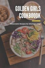 Golden Girls Cookbook af Lillian Fairley