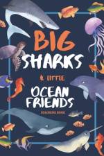 Big Sharks and Little Ocean Friends Coloring Book af Publishing