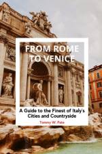 From Rome to Venice af Tommy W Pate