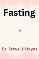 Fasting af Steve J Hayes