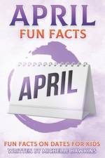 April Fun Facts af Michelle Hawkins
