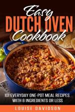 Easy Dutch Oven Cookbook af Louise Davidson