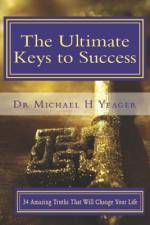 The Ulimate Keys to Success af Michael H Yeager