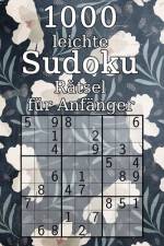 1000 leichte Sudoku Rätsel für Anfänger af Tommy Wohlfahrt