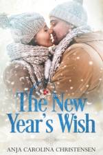 The New Year's Wish af Anja Carolina Christensen