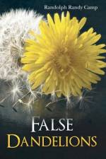 False Dandelions af Randolph Randy Camp