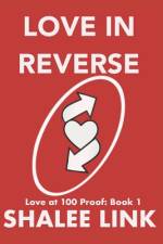 Love in Reverse af Kaylynn Ford