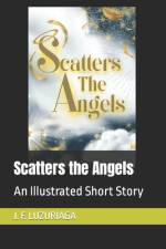 Scatters the Angels af J F Luzuriaga