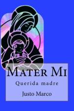 Mater Mi af Justo Marco Simo