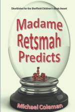 Madame Retsmah Predicts af Michael Coleman
