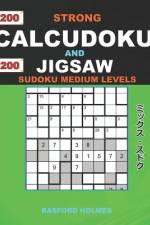 200 Strong Calcudoku and 200 Jigsaw Sudoku medium levels. af Basford Holmes