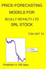 Price-Forecasting Models for Scully Royalty Ltd SRL Stock af Ton Viet Ta