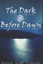 The Dark Before Dawn af Alison Joan Frances