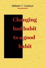 Changing bad habit to a good habit af William Carlson