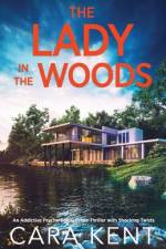 The Lady in the Woods af Cara Kent