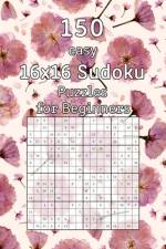 150 easy 16x16 Sudoku Puzzles for Beginners af Tommy Wohlfahrt