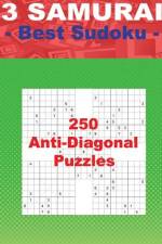 3 Samurai - Best Sudoku - 250 Anti-Diagonal Puzzles af Andrii Pitenko