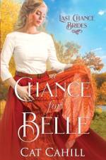 A Chance for Belle af Cat Cahill