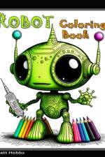 Robot Coloring Book af Matt Hobbs