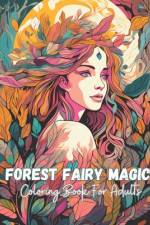 Forest Fairy Magic Coloring Book af Edward Hayes