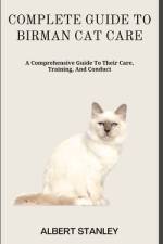 Complete Guide to Birman Cat Care af Albert Stanley