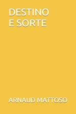 Destino E Sorte af Arnaud Mattoso