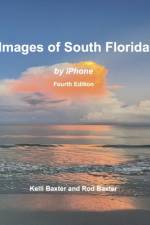 Images of South Florida af Kelli S Baxter