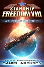A Time for Freedom af Daniel Arenson