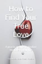 How to Find Your True Love af Guy McKanna