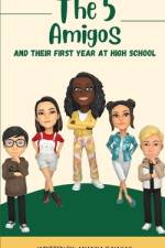 The 5 Amigos and Their First Year At High School af Ananya G Nayak