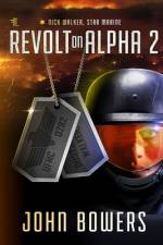 Revolt on Alpha 2 af John Bowers