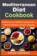 Mediterranean Diet Cookbook af Denise Chambers