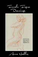 Female Figure Drawings af Anna Nadler